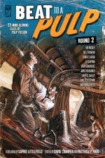 BEAT to a PULP: Round Two