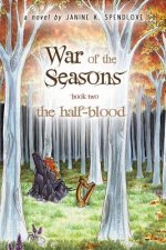War of the Seasons, Book Two: The Half-blood