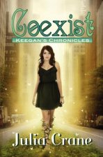 Coexist: Keegan's Chronicles: Keegan's Chronicles