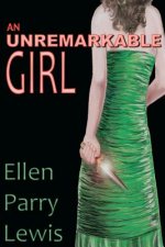 An Unremarkable Girl