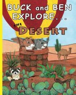 Buck and Ben Explore the Desert
