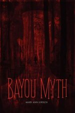 Bayou Myth