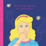 The Girl that Swallowed the Lightning Bug