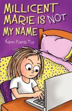 Millicent Marie Is Not My Name