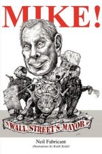 Mike! Wall Street's Mayor