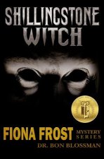 Fiona Frost: Shillingstone Witch