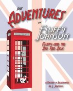 The Adventures of Fluffy Johnson: Fluffy and the Big Red Box