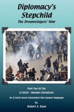 Diplomacy's Stepchild - The Dreamsingers' War