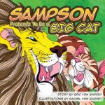 Sampson Pretends To Be A Big Cat