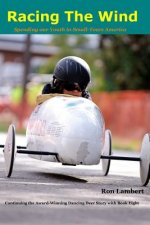 Racing the Wind: Spending our Youth in Small-Town America