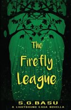 The Firefly League: A Lightbound Saga Novella
