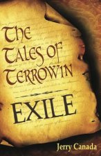 Exile: The Tales of Terrowin: Book One