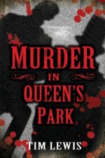 Murder in Queen's Park: Cemetery Murders, Vol. 3