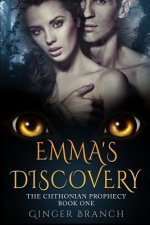 Emma's Discovery: The Chthonian Prophecy Book One