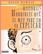Hist?ries Horribles Que El Meu Pare Em Va Explicar