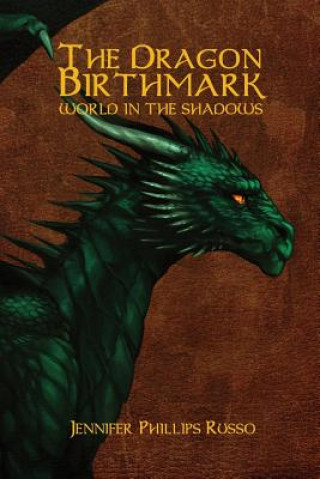The Dragon Birthmark: World in the Shadows
