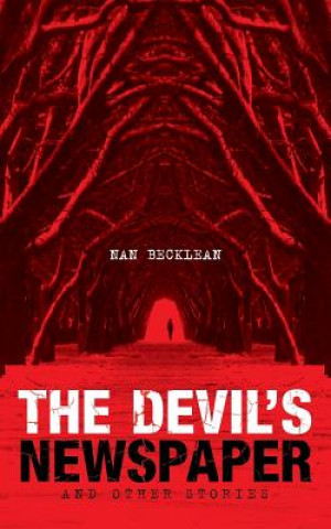 The Devil's Newspaper: And Other Stories