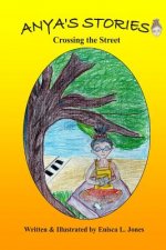 Anya`s Stories: Crossing the Street
