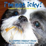 I'm Not Icky! Chopper's 