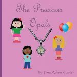 The Precious Opals