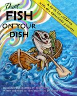 That Fish On Your Dish: A book for children with eco-conscious parents