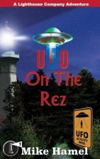 UFO on the Rez: The Lighthouse Company