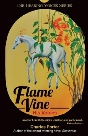 Flame Vine: His Voices