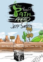 Your Path Ahead