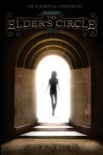 The Elder's Circle: Book II of the Elemental Chronicles