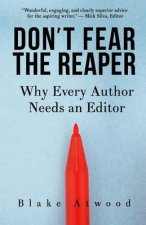 Don't Fear the Reaper: Why Every Author Needs an Editor