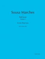 Sousa Marches in Full Score: Volume 2