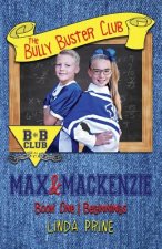 Max and Mackenzie (The Bully Buster Club Book 1)