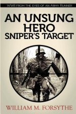 An Unsung Hero: Sniper's Target
