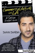 Commercial Acting in L.A.: A Session Director's Guide