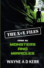 MONSTERS and MIRACLES: Case #1