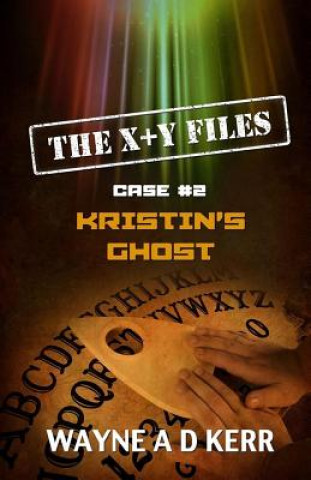 Kristin's Ghost: Case #2