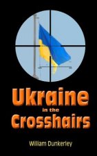 Ukraine in the Crosshairs: The Crisis of 2014 and Putin's Surprising Role