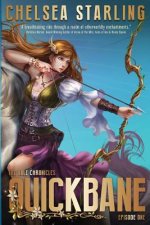 Quickbane: Part One