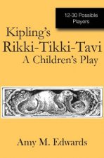 Kipling's Rikki-Tikki-Tavi: A Children's Play
