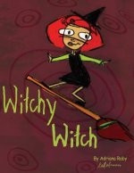 Witchy Witch: And Her Hat