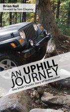 An Uphill Journey: One Small Church's Journey to Revitalization