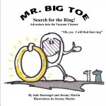 Mr. Big Toe, Search for the Ring: Adventure into the Vacuum Cleaner