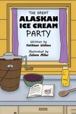 The Great Alaskan Ice Cream Party