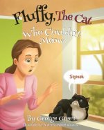 Fluffy, The Cat Who Couldn't Meow