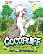 Cocopuff - Un conte heureux: Un livre ? propos de trouver le bonheur ? l'intérieur de soi