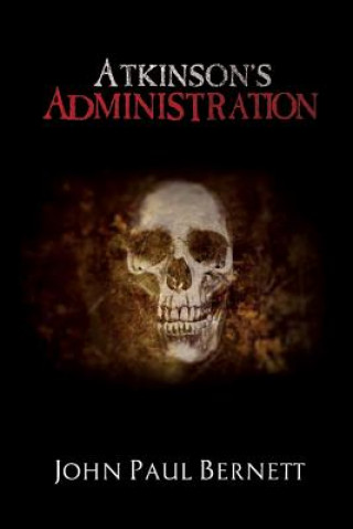 Atkinson's Administration