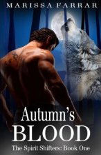Autumn's Blood: (The Spirit Shifters Book One)
