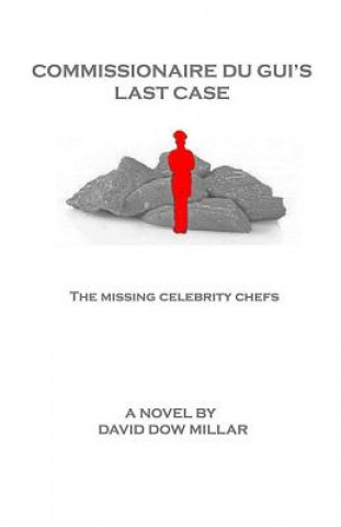 Commissionaire Du Gui's Last Case: The Missing Celebrity Chefs