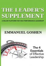 The leader's supplement: A major platform for high performance leadership