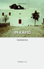 Im Käfig: Theaterstück